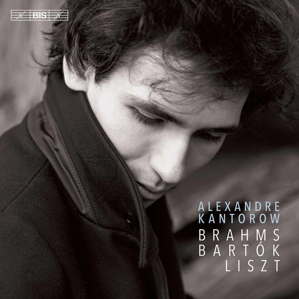 Alexandre Kantorow - Brahms, Bartok, Liszt : Piano Works (2020) [Official Digital Download 24bit/96kHz]