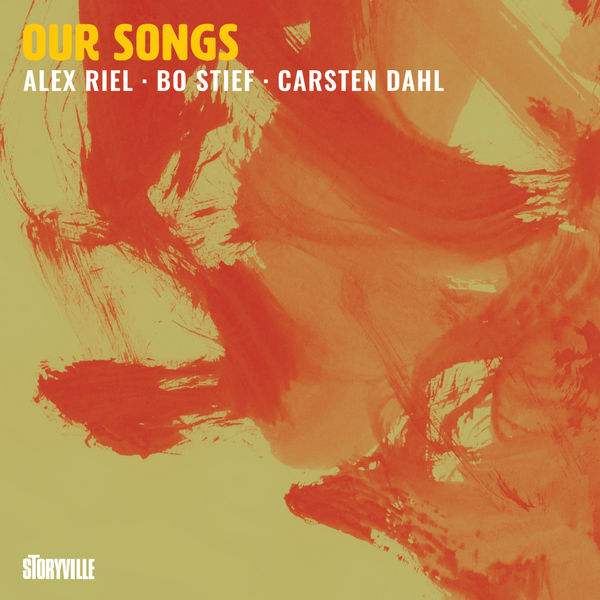 Alex Riel, Bo Stief & Carsten Dahl – Our Songs (2021) [FLAC 24bit/96kHz]