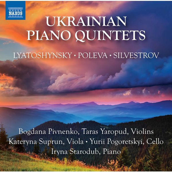 Bogdana Pivnenko, Taras Yaropud, Kateryna Suprun, Yurii Pogoretskyi – Lyatoshynsky, Poleva & Silvestrov: Piano Quintets (2021) [FLAC 24bit/96kHz]