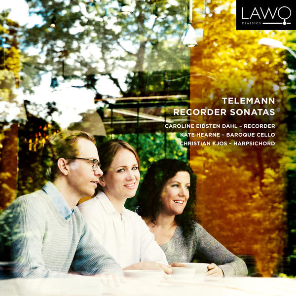 Caroline Eidsten Dahl, Kate Hearne & Christian Kjos - Telemann Recorder Sonatas (2019) [Official Digital Download 24bit/192kHz]