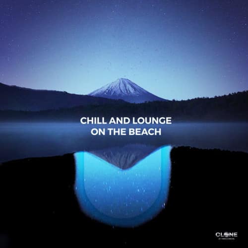 VA – Chill & Lounge On The Beach (2021) MP3 320kbps