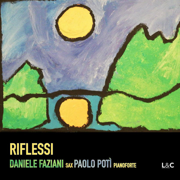 Daniele Faziani, Paolo Potì – Riflessi (2021) [FLAC 24bit/48kHz]