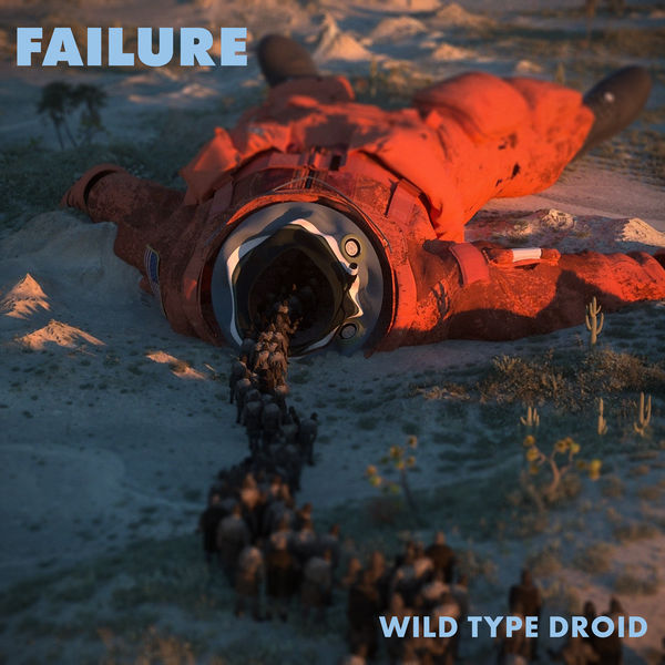 Failure - Wild Type Droid (2021) [Official Digital Download 24bit/96kHz]