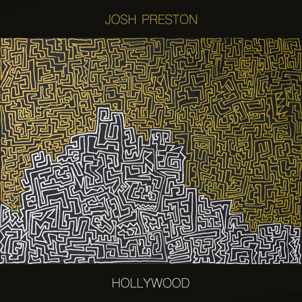 Josh Preston – Hollywood (2021) [FLAC 24bit/48kHz]