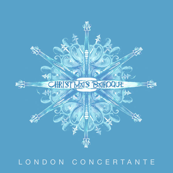 London Concertante - Christmas Baroque (2021) [FLAC 24bit/96kHz]
