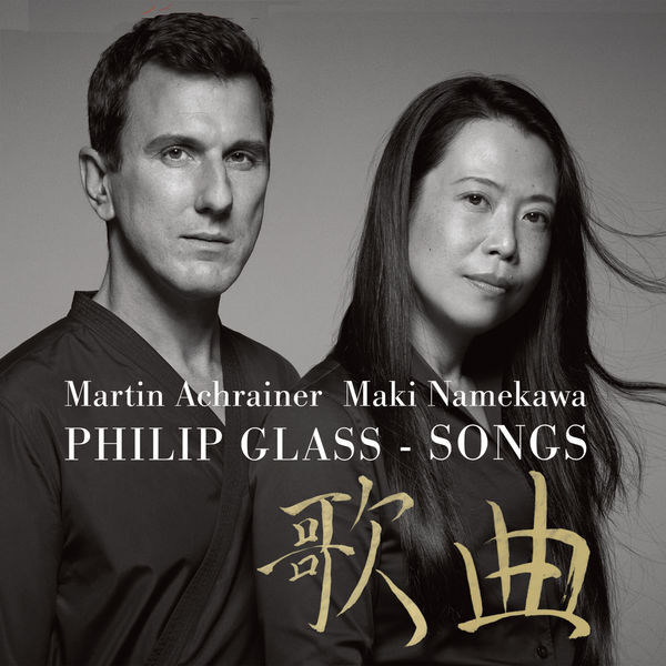 Martin Achrainer & Maki Namekawa – Philip Glass: Songs (2021) [FLAC 24bit/48kHz]