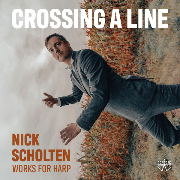 Nick Scholten – Crossing A Line – Works For Harp (2021) [FLAC 24bit/88,2kHz]