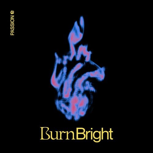Passion---Burn-Bright.jpg