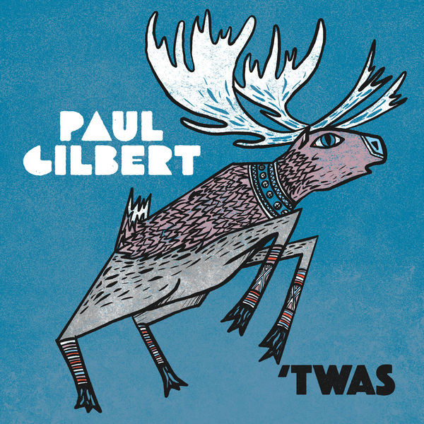 Paul Gilbert – ‘Twas (2021) [FLAC 24bit/44,1kHz]