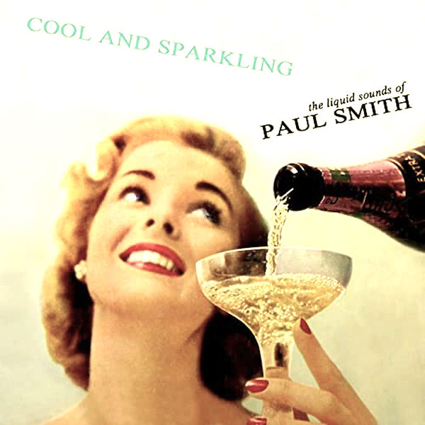 Paul Smith - Cool And Sparkling (1956/2021) [FLAC 24bit/96kHz]