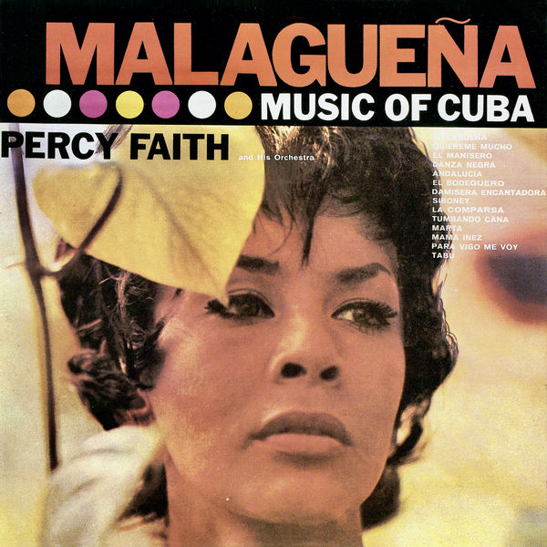 Percy Faith - Malaguena - Music Of Cuba (1958/2021) [Official Digital Download 24bit/96kHz]