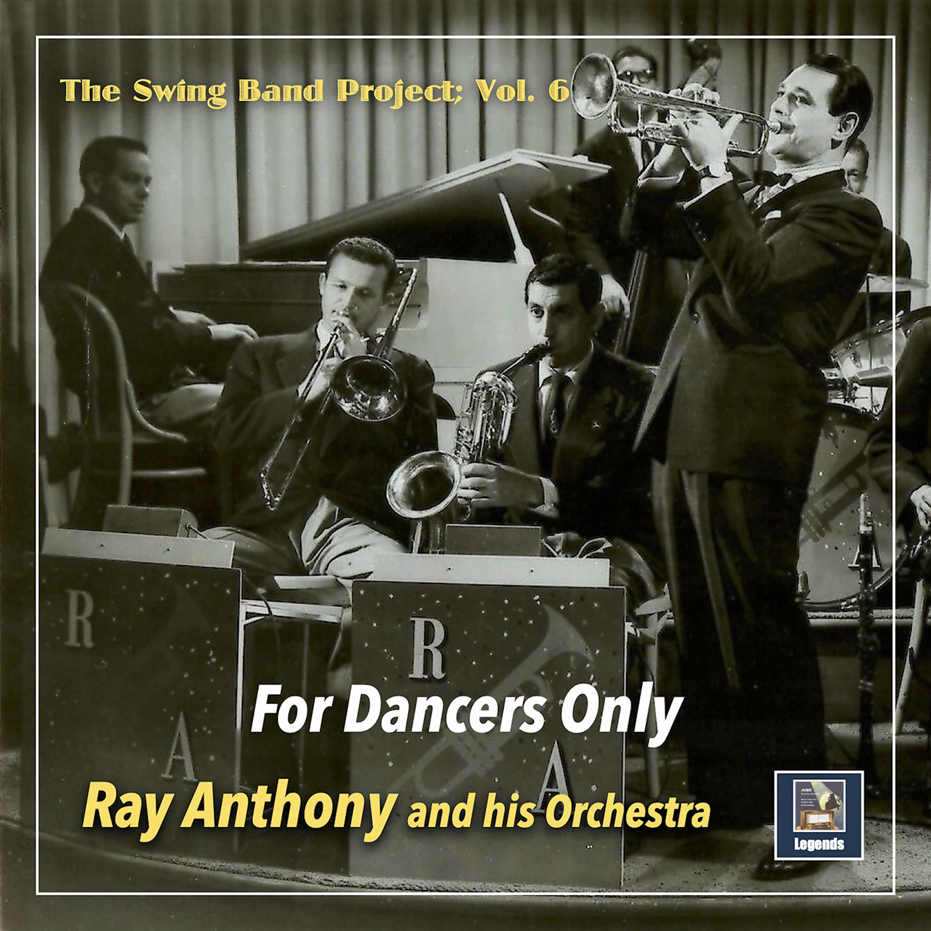 Ray Anthony and His Orchestra – The Swing Band Project, Vol. 6: For Dancers Only (2021) [FLAC 24bit/48kHz]