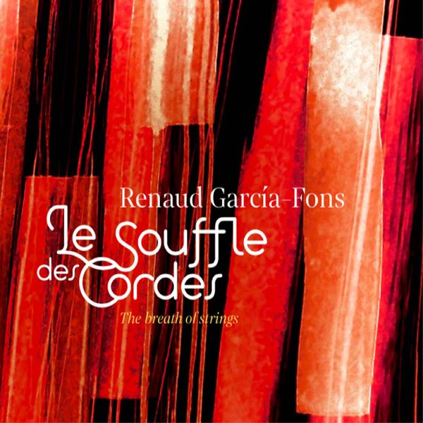 Renaud Garcia-Fons - Le Souffle des cordes (The Breath of Strings) (2021) [Official Digital Download 24bit/48kHz]