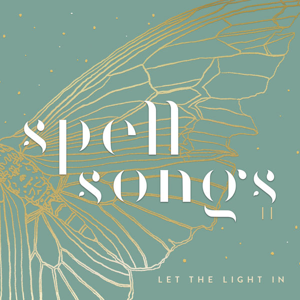 Spell Songs – Spell Songs II: Let the Light In (2021) [FLAC 24bit/44,1kHz]