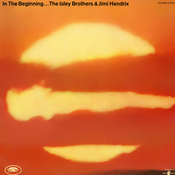The Isley Brothers & Jimi Hendrix - In the Beginning (1971/2021) [Official Digital Download 24bit/96kHz]
