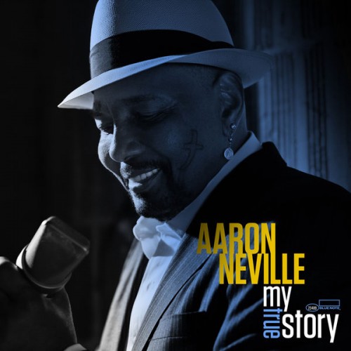 Aaron Neville – My True Story (2013) [FLAC, 24bit, 192 kHz]