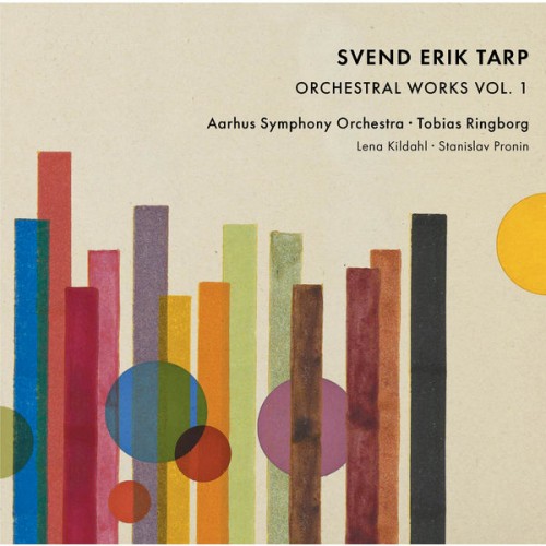 Aarhus Symphony Orchestra & Tobias Ringborg – Tarp: Orchestral Works, Vol. 1 (2018) [FLAC, 24bit, 192 kHz]