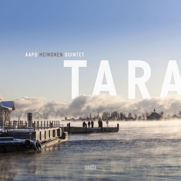 Aapo Heinonen Quintet - Tara (2018) [24 / 48] Download