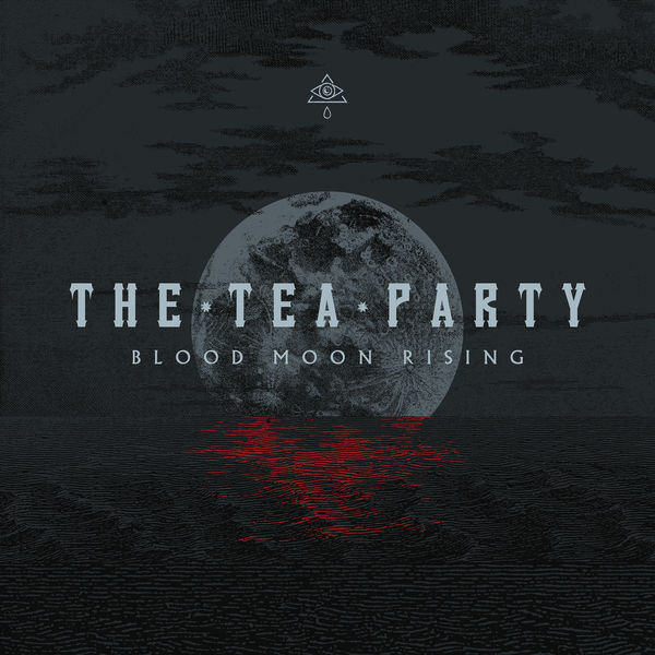 The Tea Party - Blood Moon Rising (Bonus Track Edition) (2021) [Official Digital Download 24bit/48kHz]