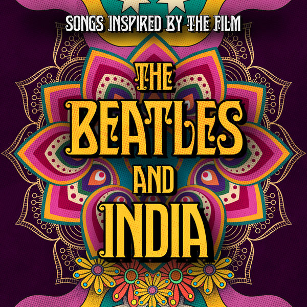 Various Artists - Songs Inspired By The Film The Beatles And India (2021) [Official Digital Download 24bit/44,1kHz]