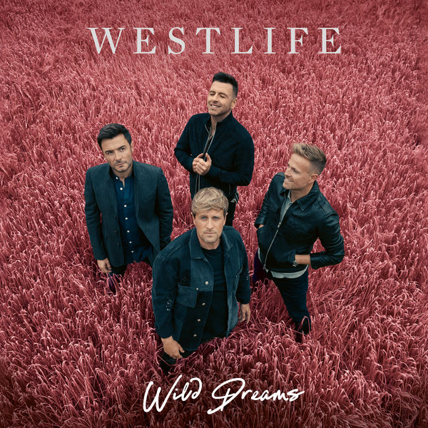 Westlife - Wild Dreams (Deluxe Edition)  (2021) [Official Digital Download 24bit/48kHz]