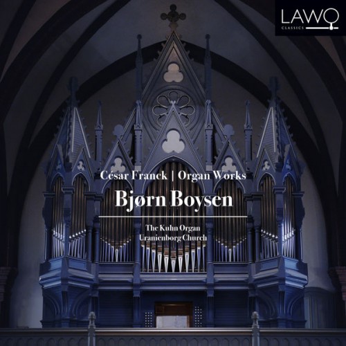 Bjørn Boysen – César Franck: Organ Works (2017) [FLAC 24bit, 48 kHz]