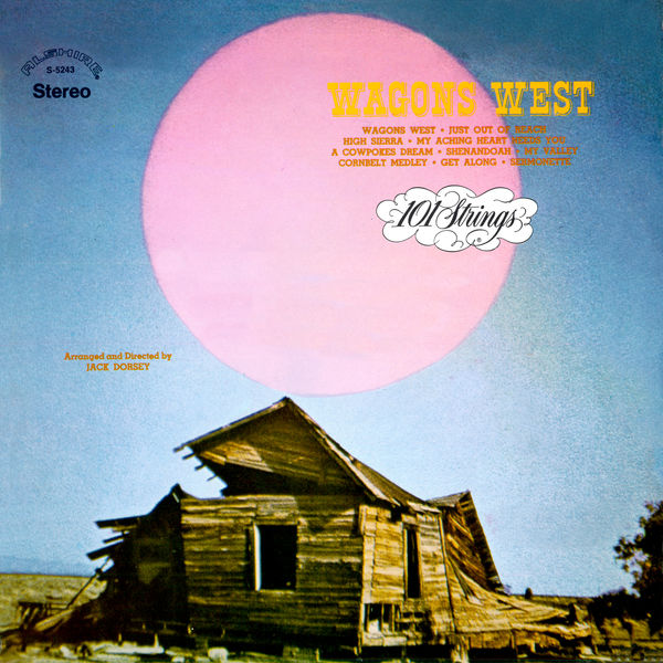 101 Strings Orchestra - Wagons West (2021) [Official Digital Download 24bit/96kHz]