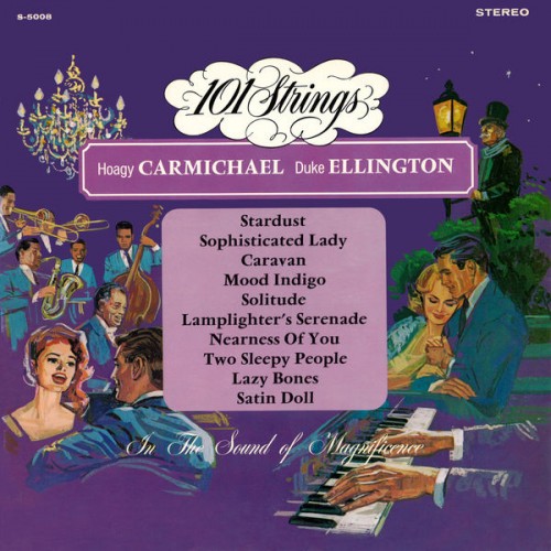 101 Strings Orchestra – Hoagy Carmichael Duke Ellington (1966/2021) [FLAC, 24bit, 96 kHz]