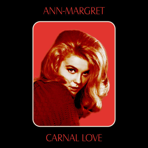 Ann-Margret – Carnal Love (1971/2021) [Official Digital Download 24bit/192kHz]