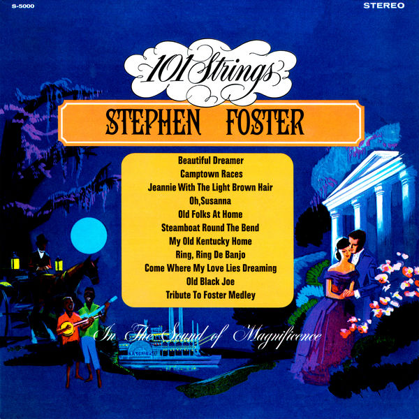 101 Strings Orchestra - Stephen Foster (1966/2021) [Official Digital Download 24bit/96kHz]