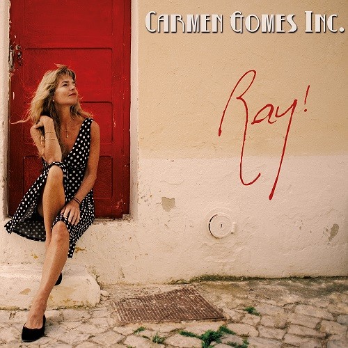 Carmen Gomes Inc. – Ray! (2021) [FLAC 24bit/352,8kHz]