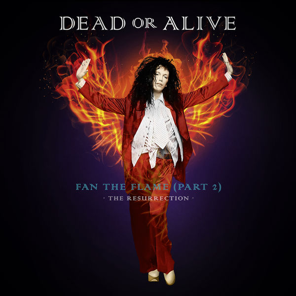 Dead Or Alive - Fan the Flame (Pt. 2) (The Resurrection) (2021) [FLAC 24bit/44,1kHz]