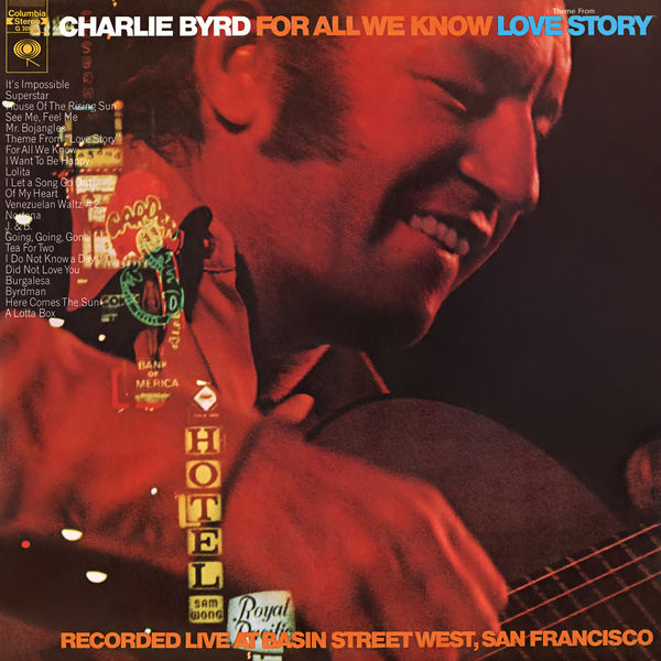 Charlie Byrd - For All We Know (1971/2021) [FLAC 24bit/192kHz]