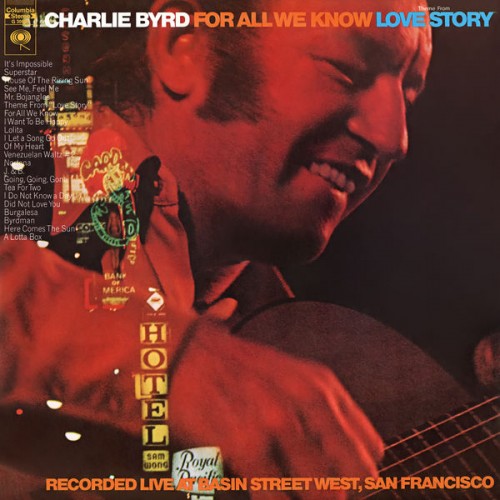 Charlie Byrd – For All We Know (1971/2021) [FLAC 24bit, 192 kHz]