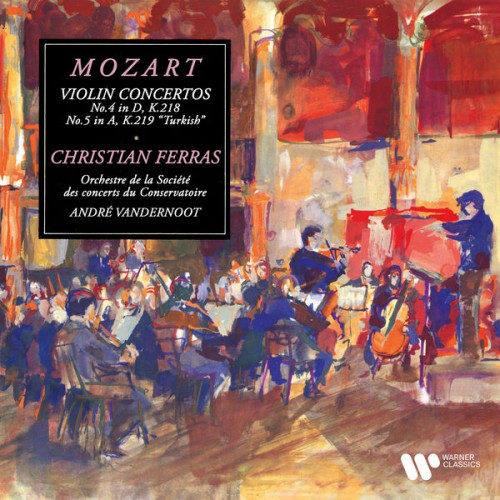 Christian Ferras – Mozart: Violin Concertos Nos. 4 & 5 “Turkish” (1961) [FLAC 24bit, 96 kHz]