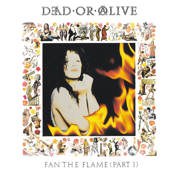 Dead Or Alive – Fan the Flame (Pt. 1) [Invincible Edition] (1990/2021) [FLAC 24bit/44,1kHz]