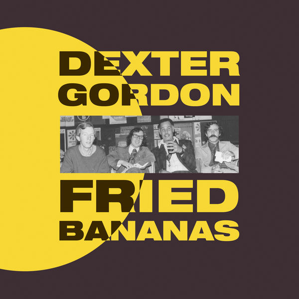 Dexter Gordon - Fried Bananas (2016) [FLAC 24bit/96kHz]