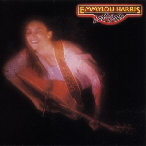 Emmylou Harris – Last Date (Live) (1982/2014) [FLAC 24bit, 192 kHz]