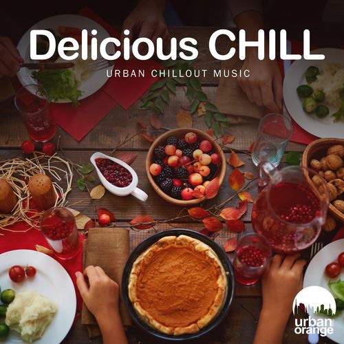 Various Artists – Delicious Chill: Urban Chillout Music (2022) [FLAC]