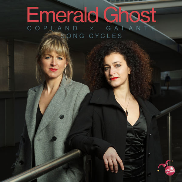 Emerald Ghost - Copland & Galante: Song Cycles (2021) [FLAC 24bit/96kHz]