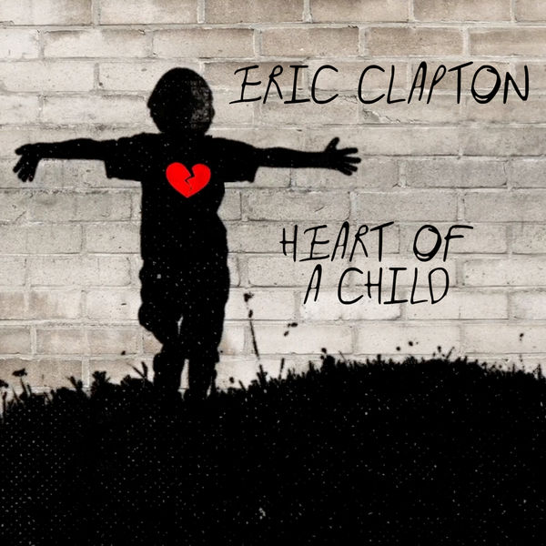Eric Clapton - Heart of a Child (Single) (2021) [FLAC 24bit/48kHz]