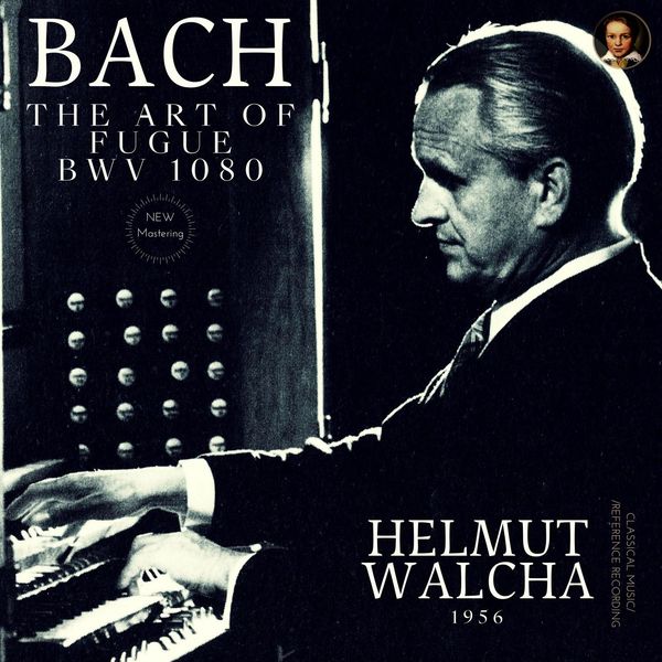 Helmut Walcha - Bach: The Art of Fugue, BWV 1080 by Helmut Walcha (2021) [Official Digital Download 24bit/44,1kHz]