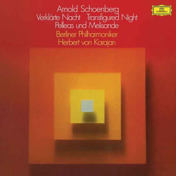 Herbert von Karajan - Schoenberg: Verklärte Nacht, Pelléas und Mélisande (1974/2018) [FLAC 24bit/96kHz]