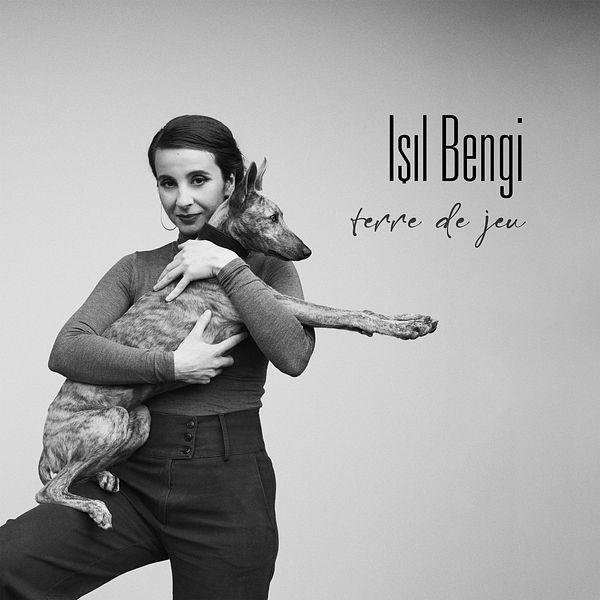 Isil Bengi – Terre de Jeu (2021) [Official Digital Download 24bit/96kHz]
