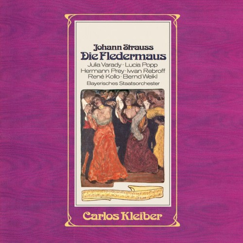 Carlos Kleiber – J. Strauss II: Die Fledermaus (Remastered) (1976/2018) [FLAC 24bit, 96 kHz]
