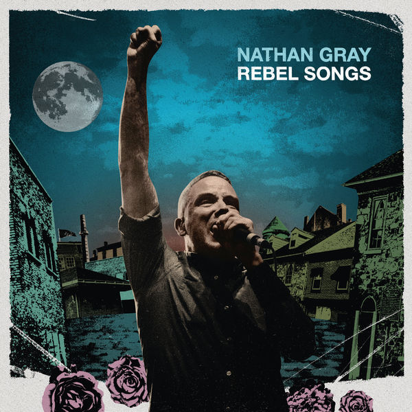 Nathan Gray – Rebel Songs (2021) [FLAC 24bit/44,1kHz]