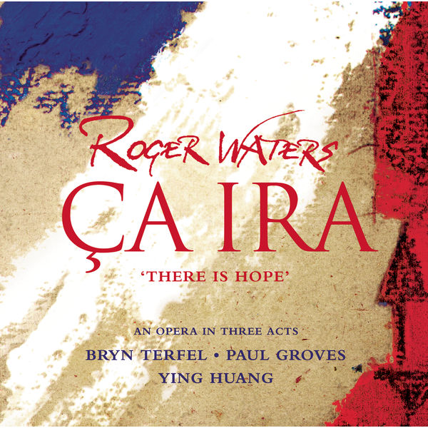 Roger Waters - Ca ira (2005/2020) [Official Digital Download 24bit/44,1kHz]