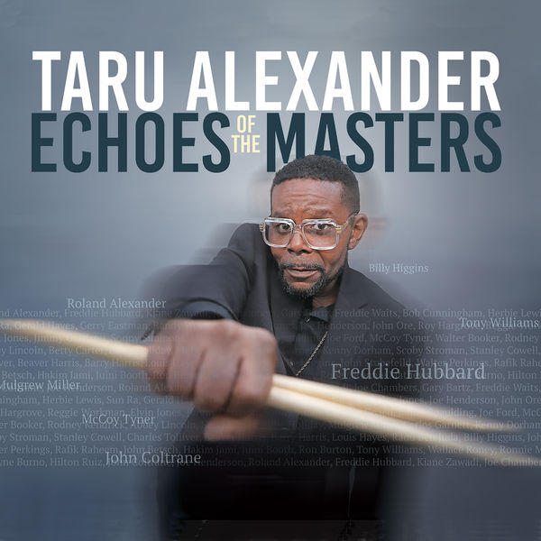 Taru Alexander - Echoes of the Masters (2022-01-07) [FLAC 24bit/88,2kHz] Download