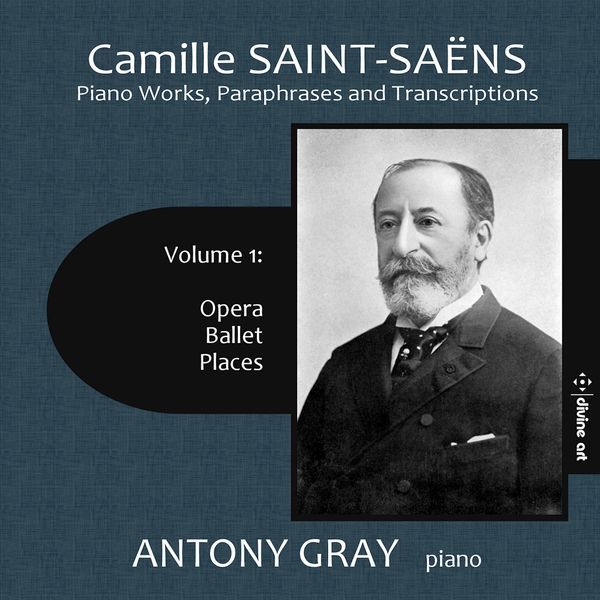 Antony Gray - Camille Saint-Saëns: Works for Piano, Vol. 1 (2022) [FLAC 24bit/44,1kHz]
