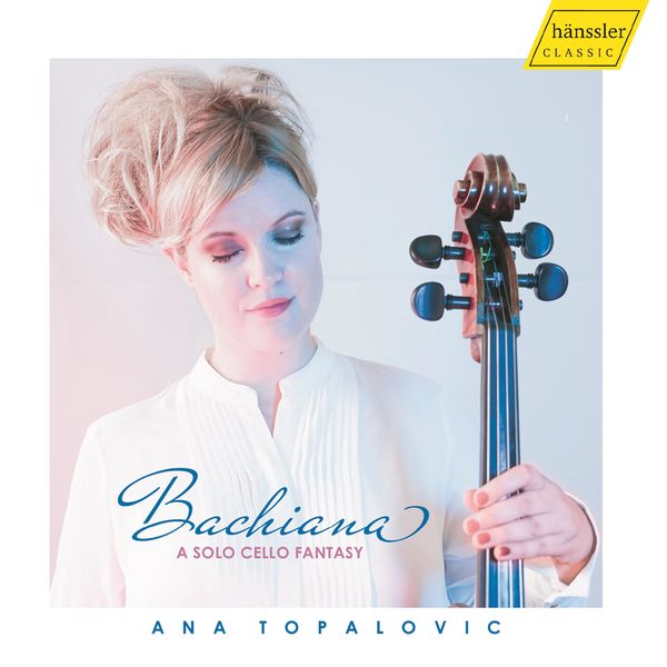 Ana Topalovic - Bachiana: A Solo Cello Fantasy (2021) [FLAC 24bit/96kHz]